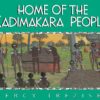 Home of the Kadimakara People