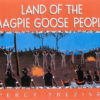 Land of the Magpie Goose People