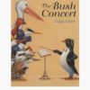 The Bush Concert