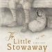 The Little Stowaway: A True Story