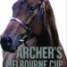 My Australian Story: Archer's Melbourne Cup
