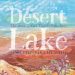Desert Lake : The Story of Kati Thanda-Lake Eyre