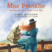 Miss Franklin : How Miles Franklin's Brilliant Career Began