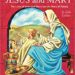 Jesus and Mary: The Lives of Jesus and Mary and the Story of Fatima