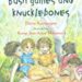 Bush Games and Knucklebones