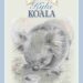 The Tale of Kyla Koala