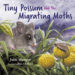 Tiny Possum and the Migrating Moths