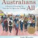 Australians All: A History of Growing Up from the Ice Age to the Apology