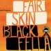 Fair Skin Black Fella
