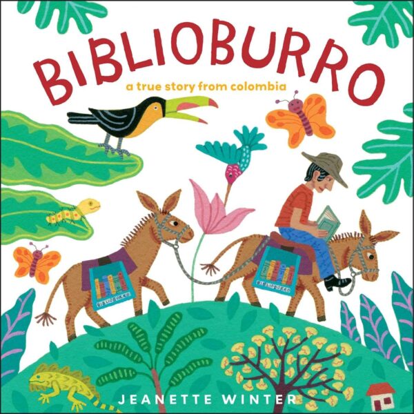 Biblioburro : A True Story From Colombia