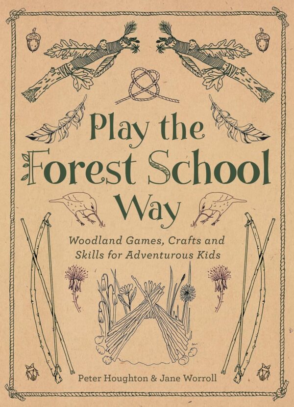 Playing the Forest School Way